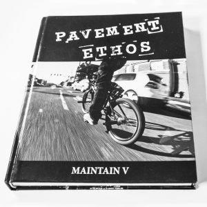 Read more about the article MAINTAIN V “PAVEMENT ETHOS” BOOK BY ROB DOLECKI