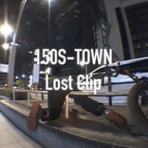 Read more about the article [VIDEOS] 150S-TOWN Lost Clip