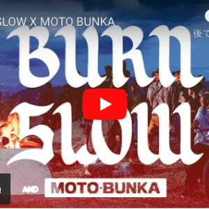 Read more about the article [VIDEOS] BURN SLOW JAMの映像公開！