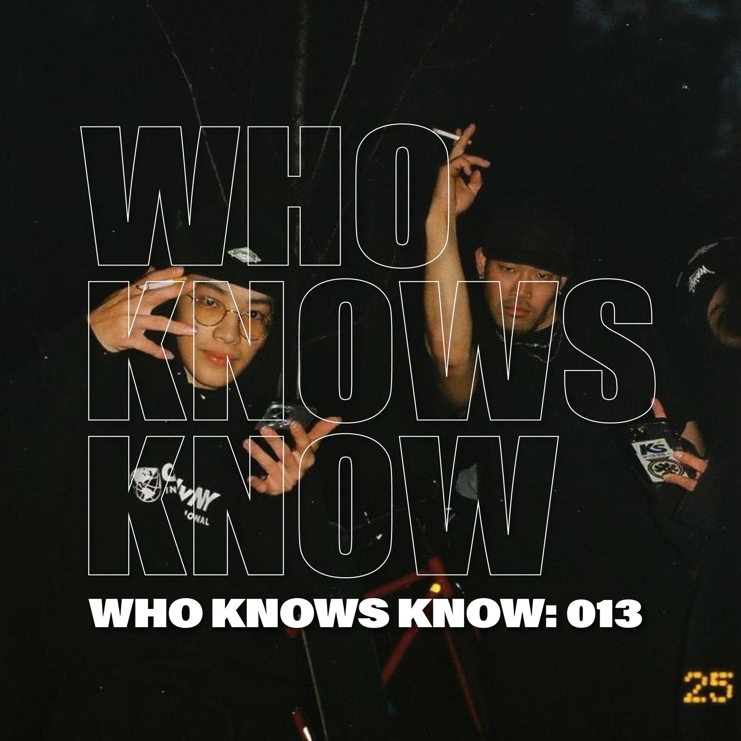 You are currently viewing WHO KNOWS KNOW: 013 TENMA OKAZAKI